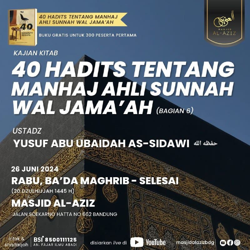 KAJIAN ISLAM ILMIAH MASJID AL AZIZ BANDUNG Bersama Ustadz Yusuf Abu